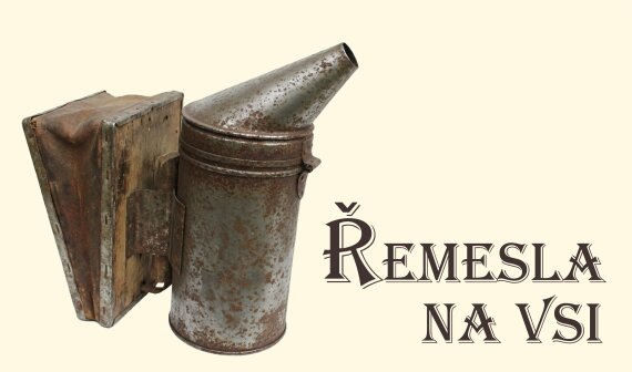 Řemesla na vsi. Za tajemstvím včel Viléma Mrštíka.